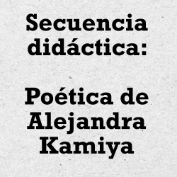 La poética de Alejandra Kamiya