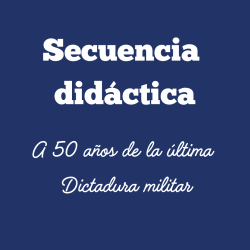 A 50 años de la última  Dictadura militar